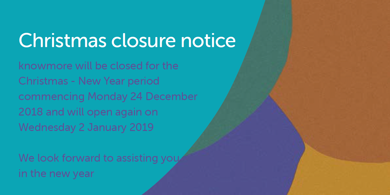 Christmas closure notice knowmore